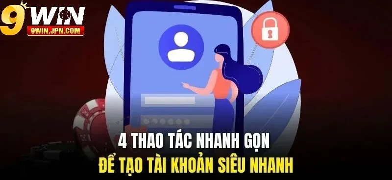 Lưu Ý Cần Biết Khi Đăng Ký 9Win